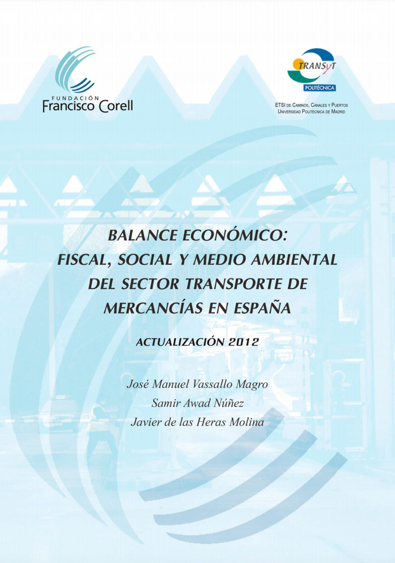 Balance económico, fiscal, social y medioambiental del sector transporte de mercancías en España
