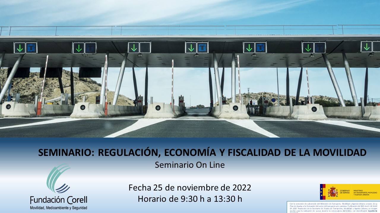 Inscripción Seminario On Line «Regulación, economía y fiscalidad de la movilidad»,  viernes 25 de noviembre de 2.022
