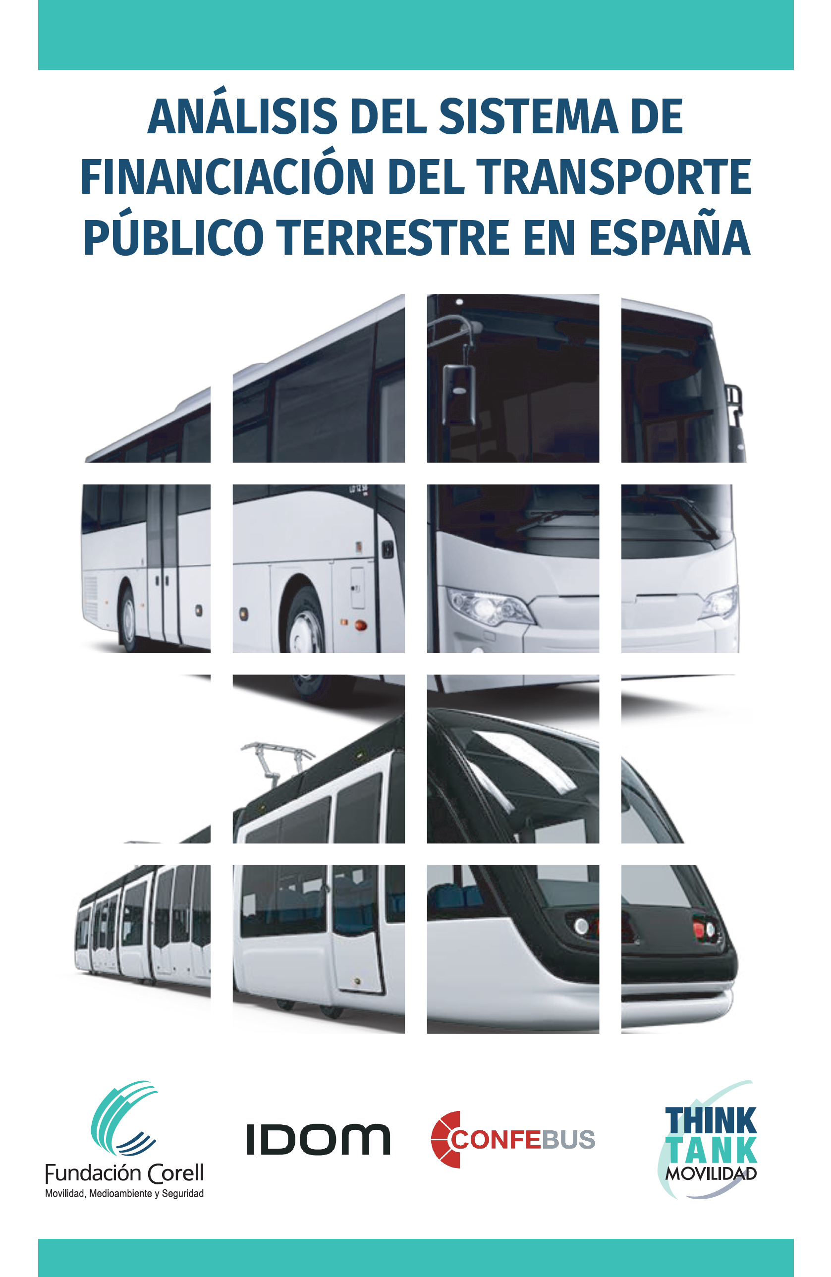 Estudio “Análisis del sistema de financiación del transporte público terrestre en España”, elaborado por IDOM y presentado por la Fundación Corell